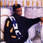November 1987: Keith Sweat Debuts with MAKE IT LAST FOREVER